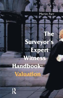 Martin Farr - Surveyors' Expert Witness Handbook, Inbunden
