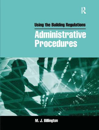 bokomslag Using the Building Regulations: Administrative Procedures