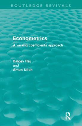 Baldev Raj, Aman Ullah, Canada) Raj, Baldev (Wilfrid Laurier University, USA) Ullah, Aman (University of California, Riverside - Econometrics (Routledge Revivals), Inbunden