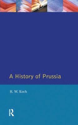 bokomslag A History of Prussia