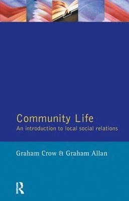 Graham Crow, Graham Allan - Community Life, Inbunden