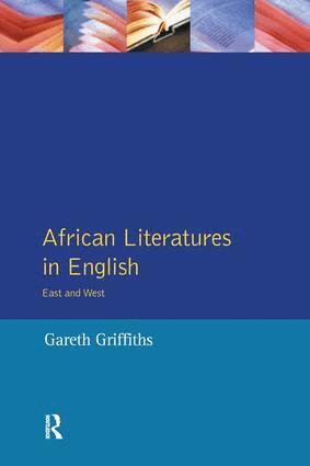 Gareth Griffiths - African Literatures in English, Inbunden