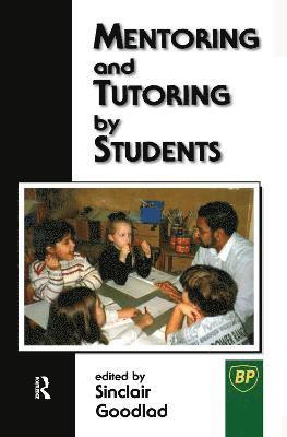 Mentoring and Tutoring by Students 1