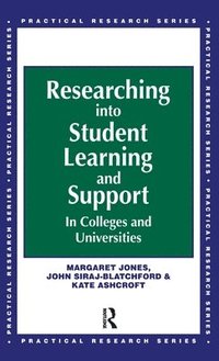 bokomslag Researching into Student Learning and Support in Colleges and Universities
