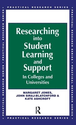 Researching into Student Learning and Support in Colleges and Universities 1