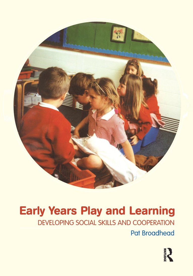Pat Broadhead, UK) Broadhead, Pat (Northumbria University - Early Years Play and Learning, Inbunden