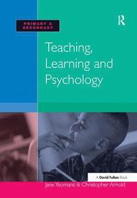 bokomslag Teaching, Learning and Psychology