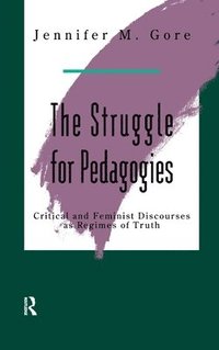 bokomslag The Struggle For Pedagogies