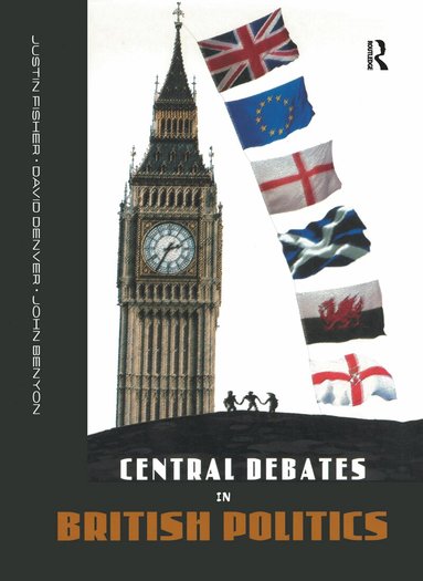 John Benyon, David Denver, Justin Fisher - Central Debates in British Politics, Inbunden