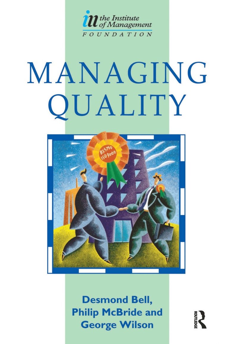 Des Bell, George Wilson, Philip Mcbride, Nial Cairns - Managing Quality, Inbunden