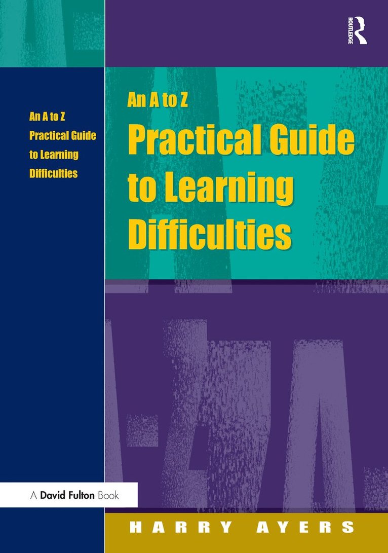 A to Z Practical Guide to Learning Difficulties