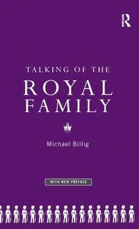 bokomslag Talking of the Royal Family