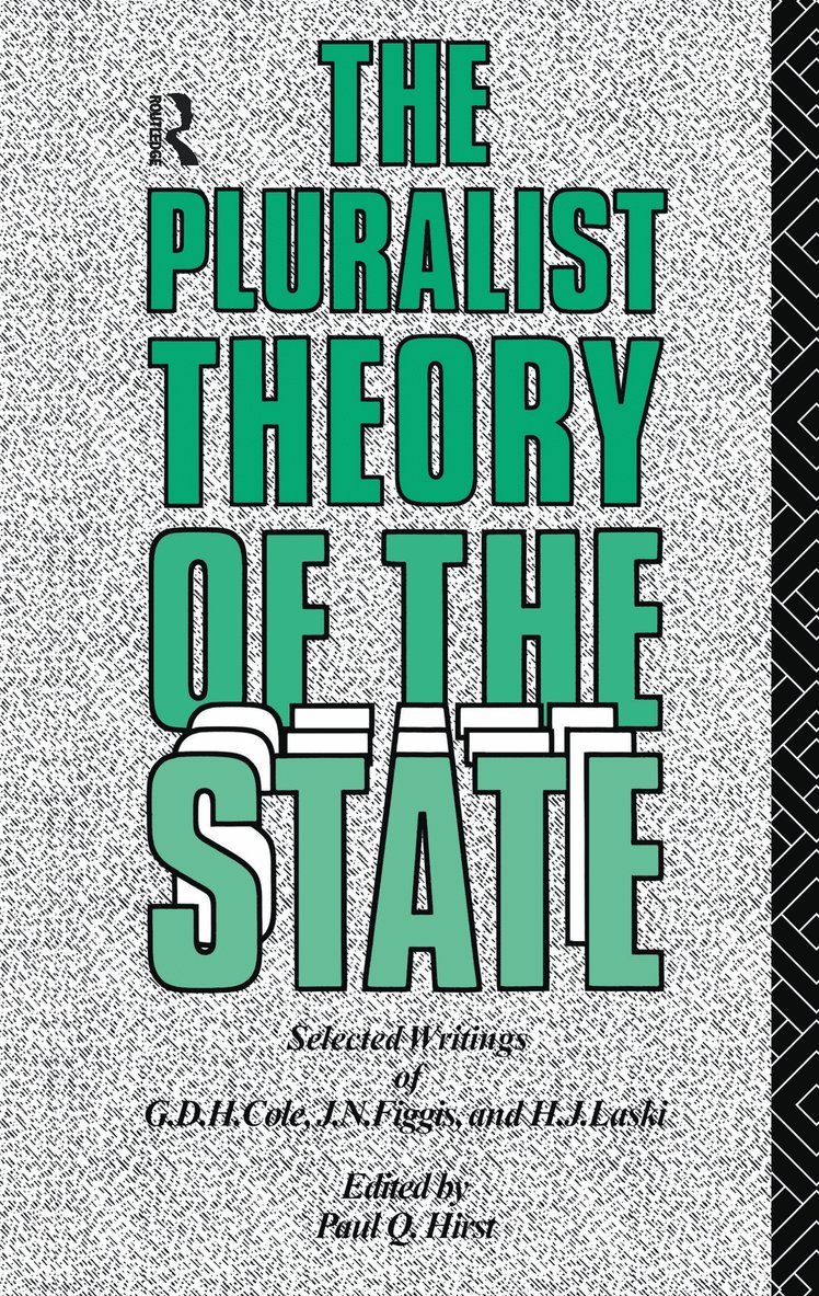 The Pluralist Theory of the State 1