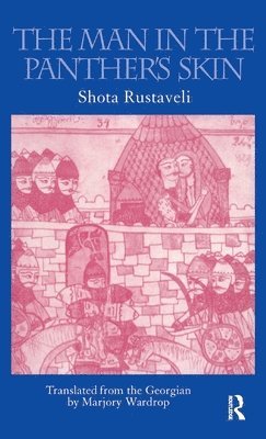 Shot'ha Rusthaveli, M. S. Wardrop, M S Wardrop - Man in the Panther's Skin, Inbunden