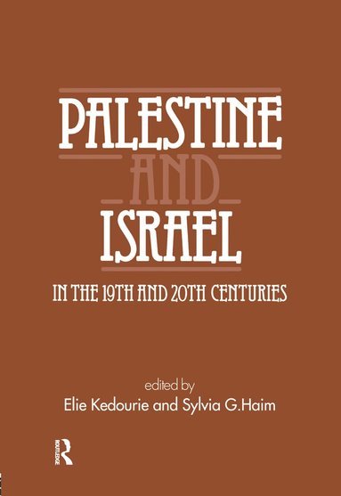 bokomslag Palestine and Israel in the 19th and 20th Centuries