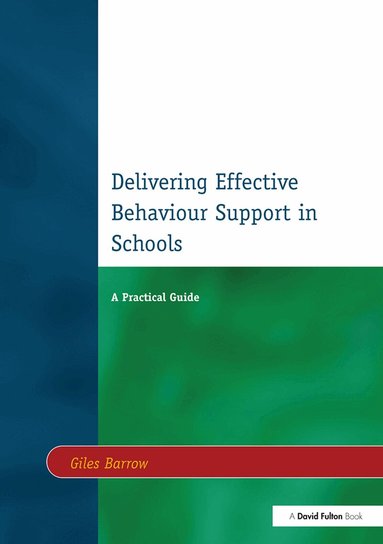 Giles Barrow - Delivering Effective Behaviour Support in Schools, Inbunden