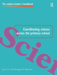 bokomslag Coordinating Science Across the Primary School