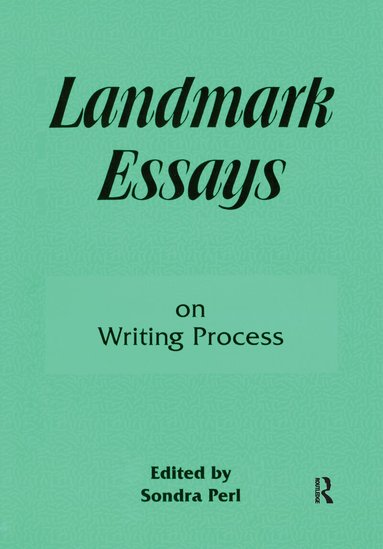 Sondra Perl - Landmark Essays on Writing Process, Inbunden