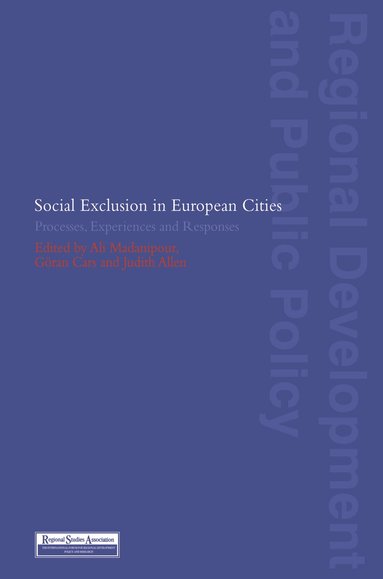 Judith Allen, Goran Cars, Ali Madanipour - Social Exclusion in European Cities, Inbunden