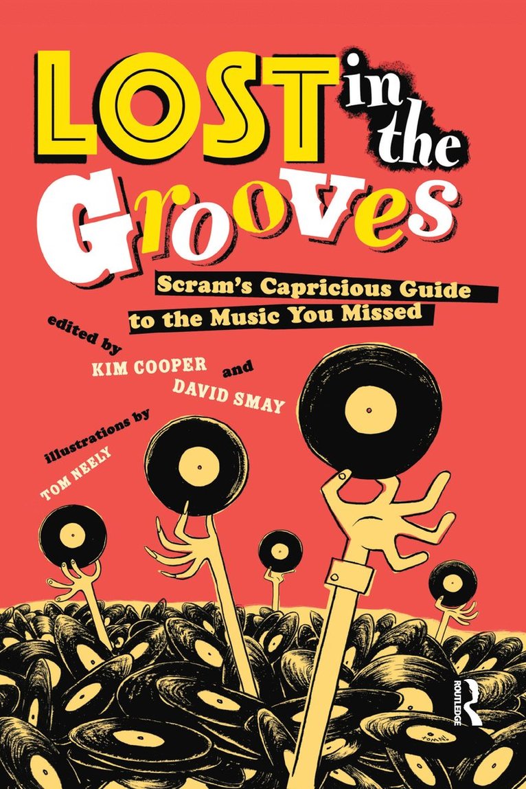 Kim Cooper, David Smay - Lost in the Grooves, Inbunden
