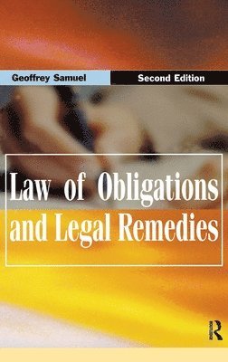 Geoffrey Samuel - Law of Obligations & Legal Remedies, Inbunden