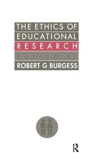 bokomslag The Ethics Of Educational Research