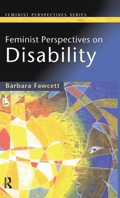 Feminist Perspectives on Disability 1