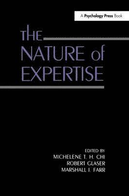 The Nature of Expertise 1