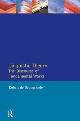 Robert-Alain De Beaugrande - Linguistic Theory, Inbunden