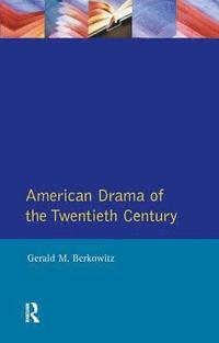 bokomslag American Drama of the Twentieth Century