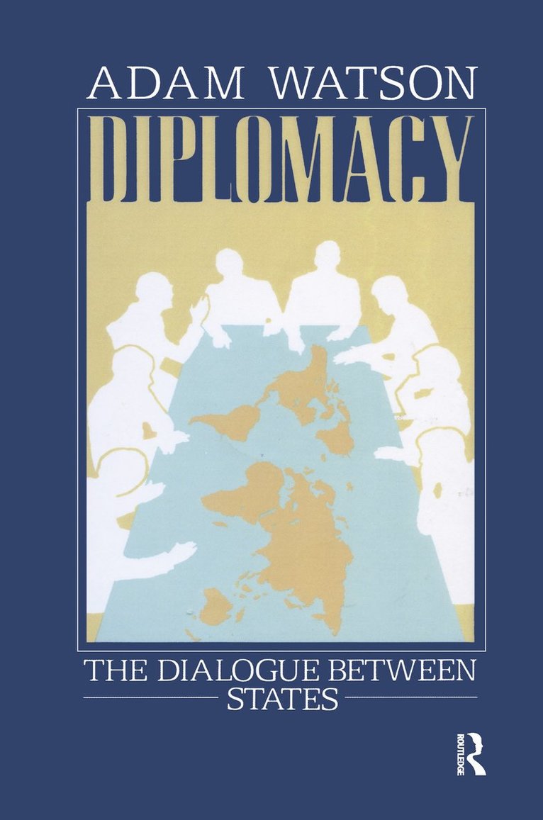 Adam Watson - Diplomacy, Inbunden