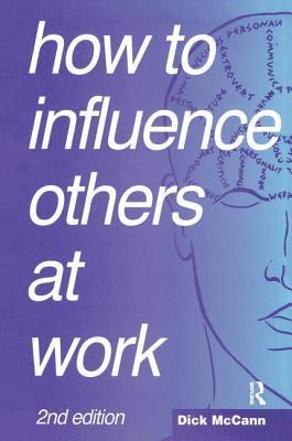 bokomslag How to Influence Others at Work