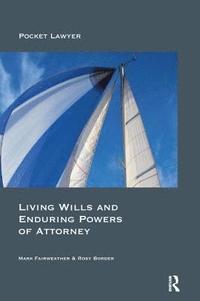 bokomslag Living Wills and Enduring Powers of Attorney