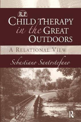 Sebastiano Santostefano - Child Therapy in the Great Outdoors, Inbunden