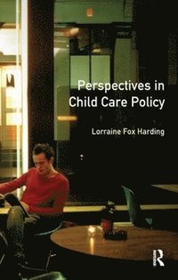 bokomslag Perspectives in Child Care Policy