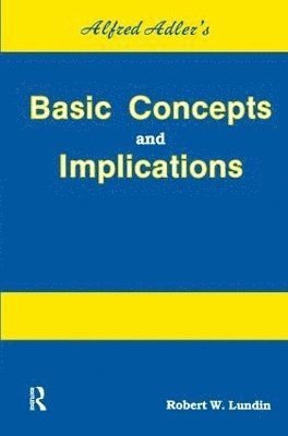 bokomslag Alfred Adler's Basic Concepts And Implications