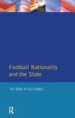 Football, Nationality and the State 1