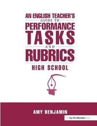 bokomslag English Teacher's Guide to Performance Tasks and Rubrics