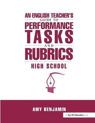 English Teacher's Guide to Performance Tasks and Rubrics 1