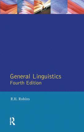 R.H. Robins, R. H. Robins - General Linguistics, Inbunden