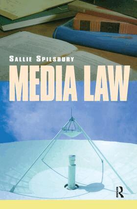 Sallie Spilsbury - Media Law, Inbunden