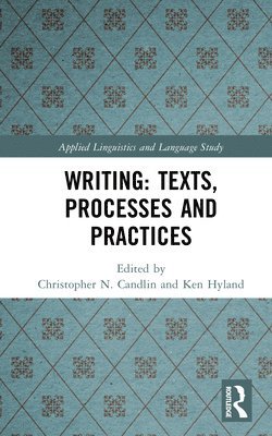 bokomslag Writing: Texts, Processes and Practices