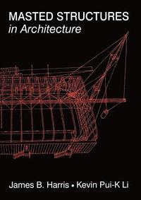 bokomslag Masted Structures in Architecture