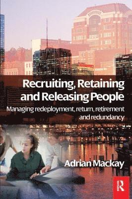 Recruiting, Retaining and Releasing People 1