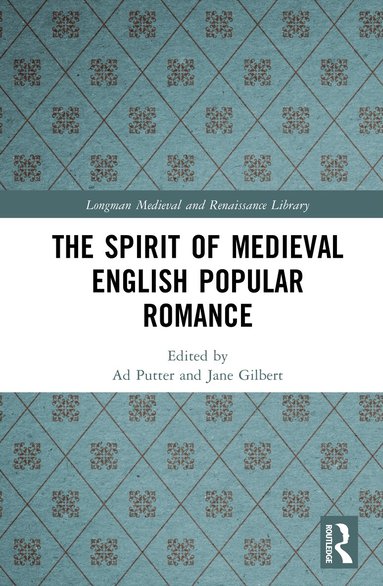 Ad Putter, Jane Gilbert, Ad Putter, Jane Gilbert - Spirit of Medieval English Popular Romance, Inbunden