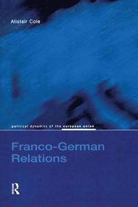 bokomslag Franco-German Relations