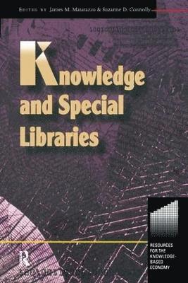 Suzanne Connolly, James Matarazzo - Knowledge and Special Libraries, Inbunden