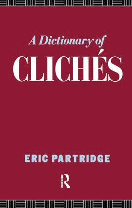Dictionary of Cliches