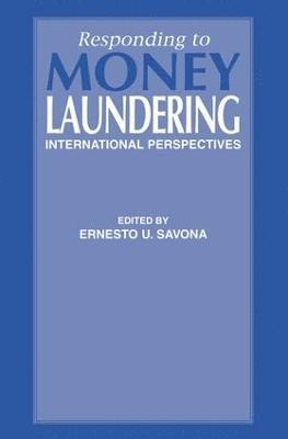 Responding to Money Laundering 1