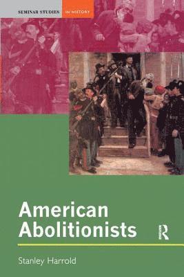 bokomslag American Abolitionists